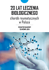 20 lat leczenia biologicznego chorób reumatycznych w Polsce