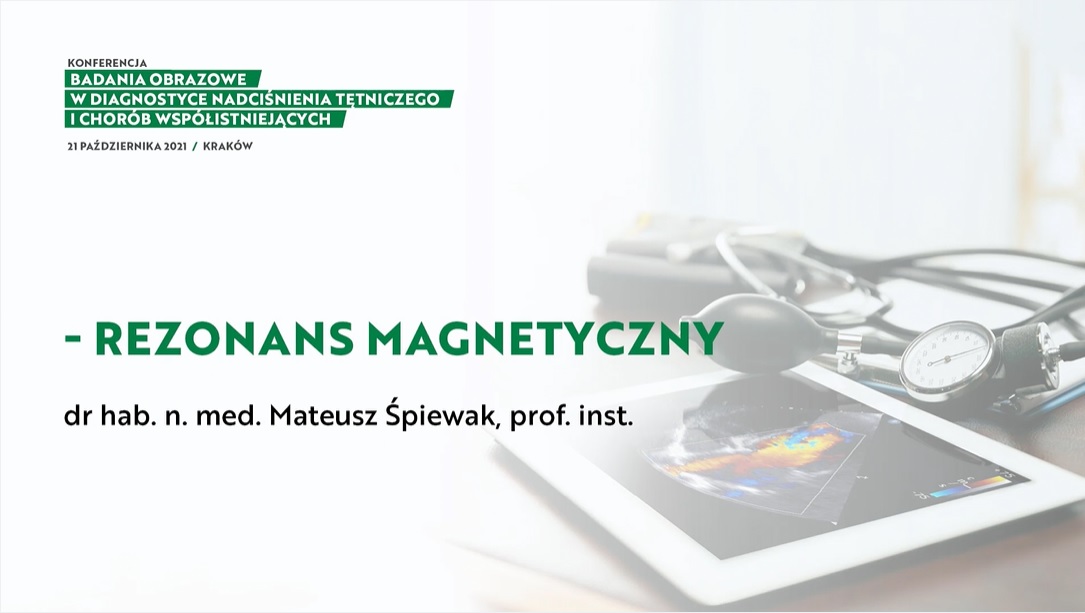 Obrazowanie serca i naczyń wieńcowych w NT pierwotnym i wtórnym – rezonans magnetyczny