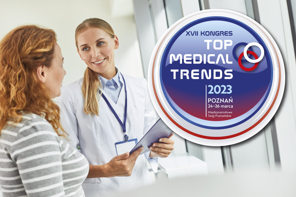 XVII Kongres Top Medical Trends – najnowsza wiedza do zastosowania w codziennej praktyce