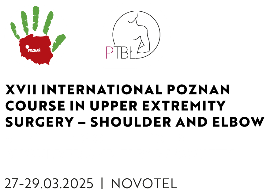 5th MEETING OF THE POLISH SHOULDER AND ELBOW SOCIETY
XVII International Poznan course in upper extremity surgery - shoulder and elbow