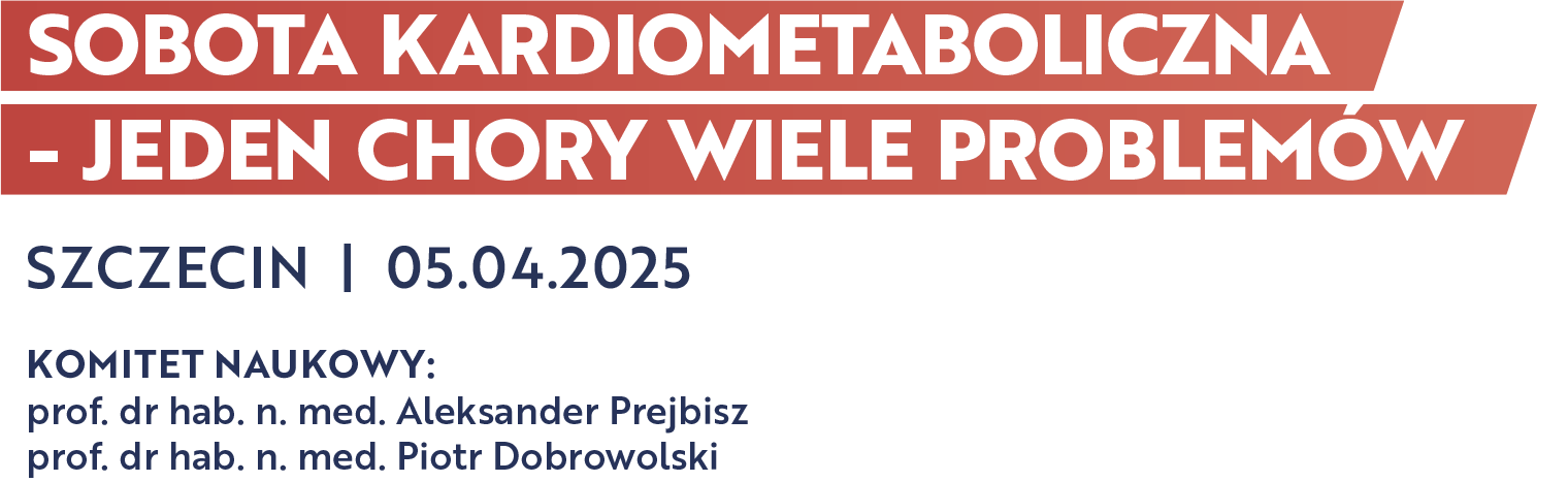 SOBOTA KARDIOMETABOLICZNA - JEDEN CHORY WIELE PROBLEMÓW