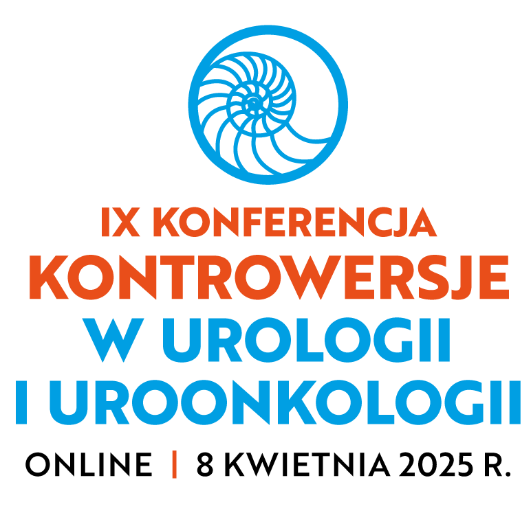 IX KONFERENCJA KONTROWERSJE W UROLOGII
I UROONKOLOGII