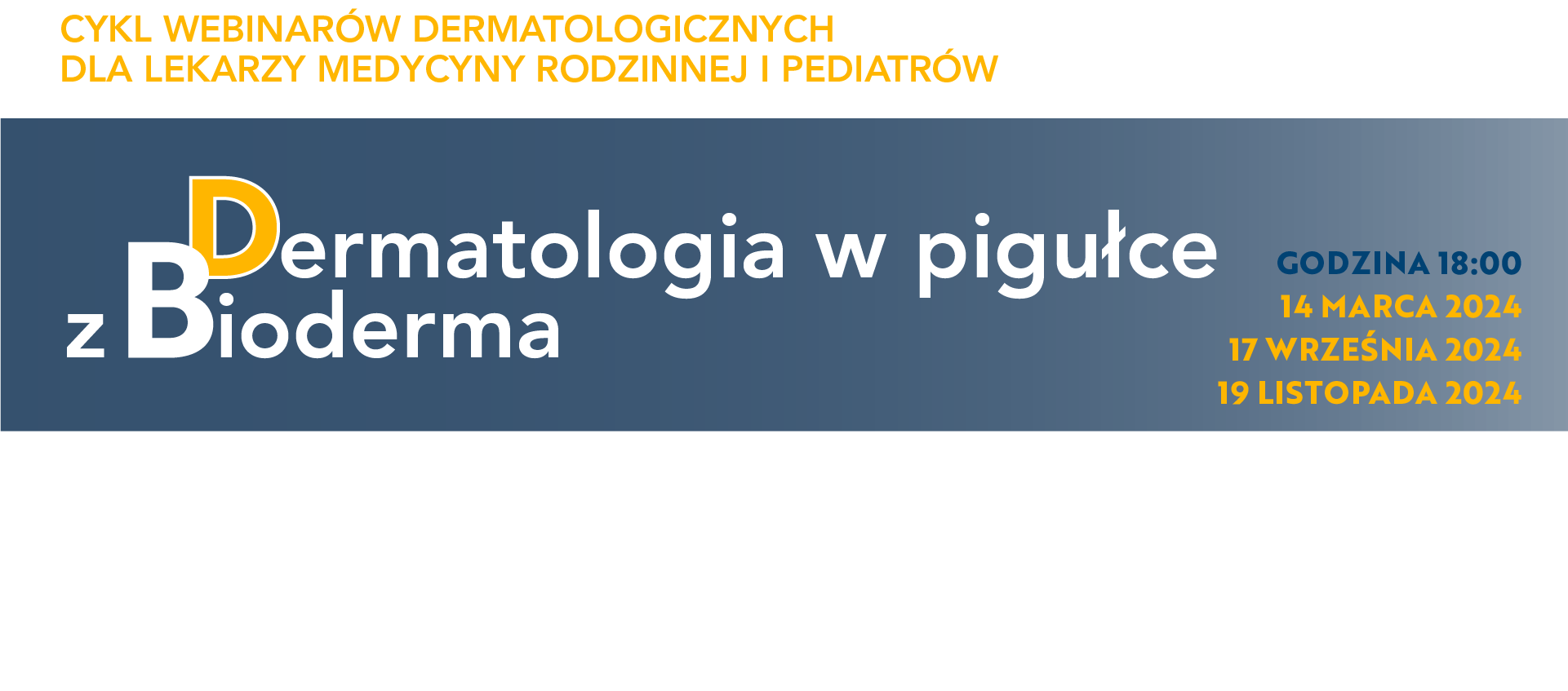 DERMATOLOGIA W PIGUŁCE Z BIODERMA