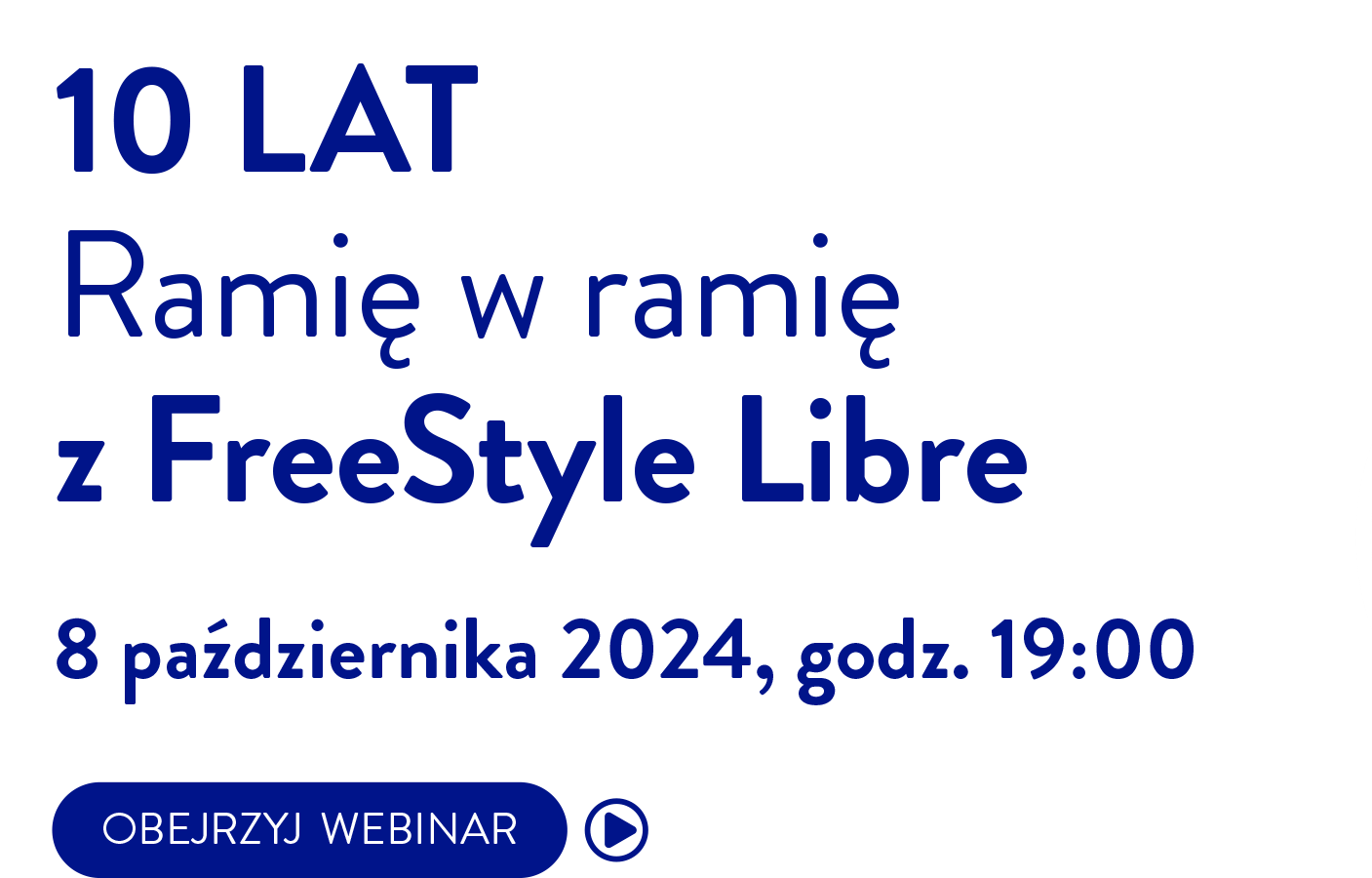 10 LAT Ramię w ramię z FreeStyle Libre