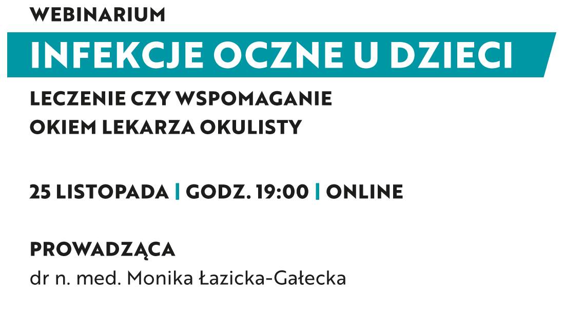 INFEKCJE OCZNE U DZIECI - LECZENIE CZY WSPOMAGANIE OKIEM LEKARZA OKULISTY